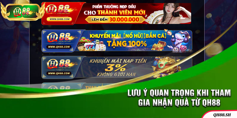 Chú ý tới quy trình nhận thưởng khuyến mãi QH88